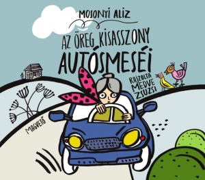  Az öreg kisasszony autósballadája