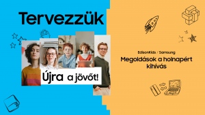 Indul az EdisonKids és a Samsung közös kihívása