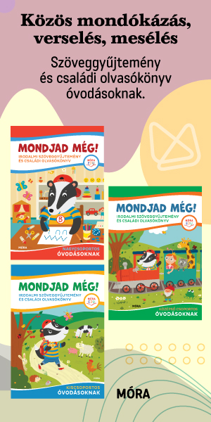 MONDJAD MÉG! - Móra könyvkiadó